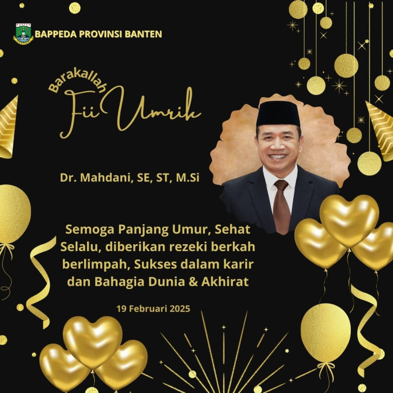 SELAMAT ULANG TAHUN KEPALA BAPPEDA PROVINSI BANTEN